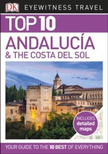 Top 10 Andaluc a and the Costa del Sol