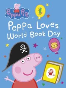 Peppa Pig: Peppa Loves World Book Day