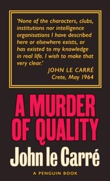 A Murder of Quality : The Smiley Collection