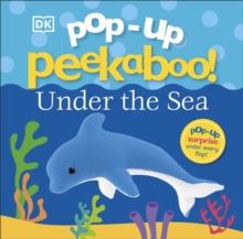 Pop-Up Peekaboo! Under The Sea