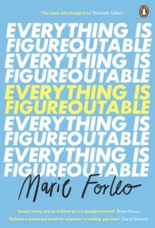 Everything is Figureoutable : The #1 New York Times Bestseller