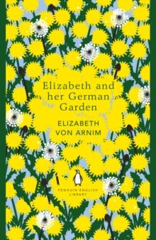 Elizabeth and her German Garden