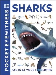 Pocket Eyewitness Sharks : Facts at Your Fingertips