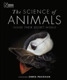 The Science Of Animals : Inside Their Secret World