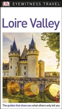 DK Eyewitness Travel Guide Loire Valley