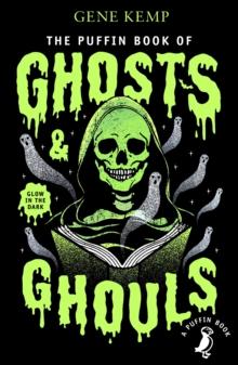 The Puffin Book of Ghosts And Ghouls