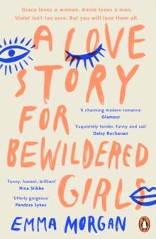 A Love Story for Bewildered Girls : 'Utterly gorgeous' Pandora Sykes