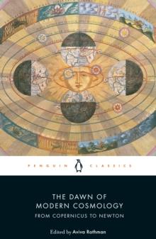 The Dawn of Modern Cosmology : From Copernicus to Newton