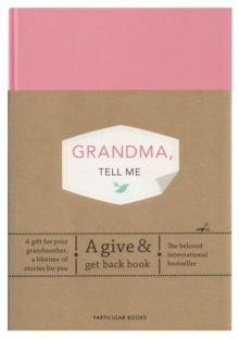 Grandma, Tell Me : A Give & Get Back Book