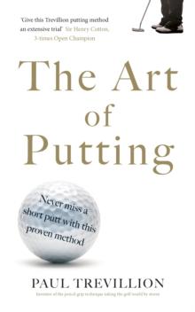 The Art of Putting : Trevillion's Method of Perfect Putting