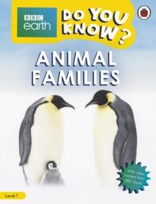 Do You Know? Level 1 - BBC Earth Animal Families