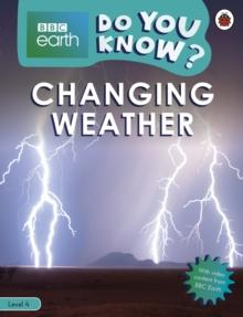 Do You Know? Level 4  BBC Earth Changing Weather