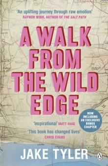 A Walk from the Wild Edge : This Book Has Changed Lives Chris Evans