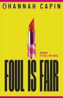 Foul is Fair : a razor-sharp revenge thriller for the #MeToo generation