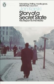 Story of a Secret State: My Report to the World