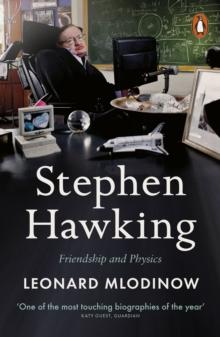 Stephen Hawking : A Memoir of Friendship and Physics