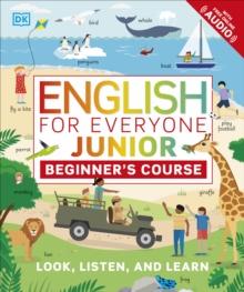 English For Everyone Junior Beginner's Course : Look, Listen And Learn