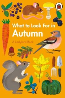 What to Look For in Autumn