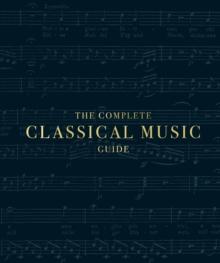 The Complete Classical Music Guide