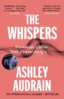 The Whispers : The explosive new novel from the bestselling author of The Push