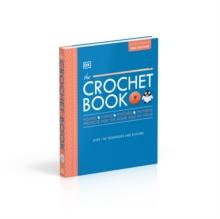 The Crochet Book : Over 130 techniques and stitches