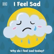 First Emotions: I Feel Sad