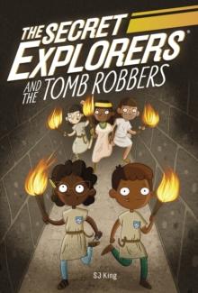 The Secret Explorers and the Tomb Robbers