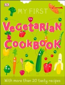 My First Vegetarian Cookbook