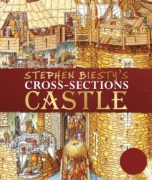 Stephen Biesty's Cross-Sections Castle