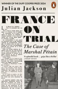 France on Trial : The Case of Marshal P tain