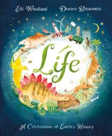 Life : The beautifully illustrated natural history book for kids