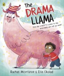 The Drama Llama : A Story About Soothing Anxiety