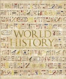 World History : From the Ancient World to the Information Age