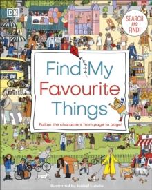 Find My Favourite Things : Search And find! Follow The Characters From Page To page!