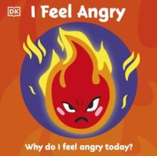 First Emotions: I Feel Angry