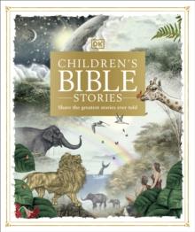 Children's Bible Stories : Share the greatest stories ever told