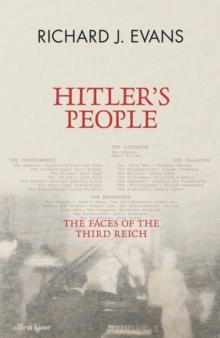 Hitler's People : The Faces of the Third Reich