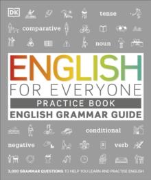 English for Everyone English Grammar Guide Practice Book : English language grammar exercises