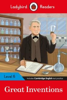 Ladybird Readers Level 6 - Great Inventions (ELT Graded Reader)