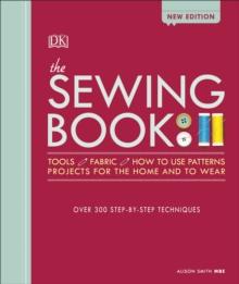 The Sewing Book New Edition : Over 300 Step-by-Step Techniques