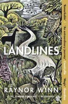 Landlines : The No 1 Sunday Times bestseller about a thousand-mile journey across Britain from the author of The Salt Path