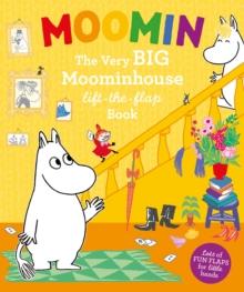 Moomin: The Very BIG Moominhouse Lift-the-Flap Book