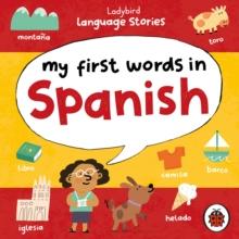 Ladybird Language Stories: My First Words in Spanish