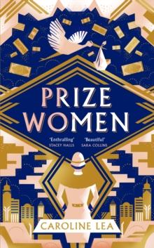 Prize Women : The fascinating story of sisterhood and survival based on shocking true events