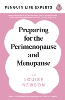 Preparing for the Perimenopause and Menopause : No. 1 Sunday Times Bestseller