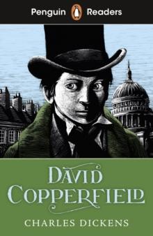 Penguin Readers Level 5: David Copperfield (ELT Graded Reader)