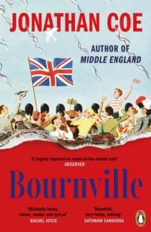 Bournville : From the author of Middle England