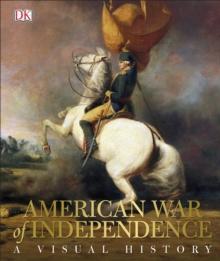 American War of Independence : A Visual History