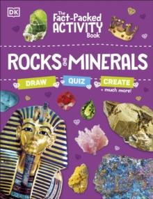 The Fact-Packed Activity Book: Rocks and Minerals : With More Than 50 Activities, Puzzles, and More!