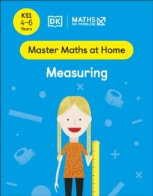 Maths  No Problem! Measuring, Ages 4-6 (Key Stage 1)